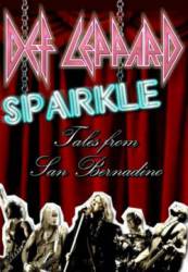 Def Leppard : Sparkle Tales from San Bernardino 2009